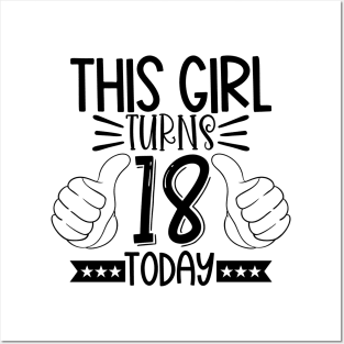 This girl turns 18 today Posters and Art